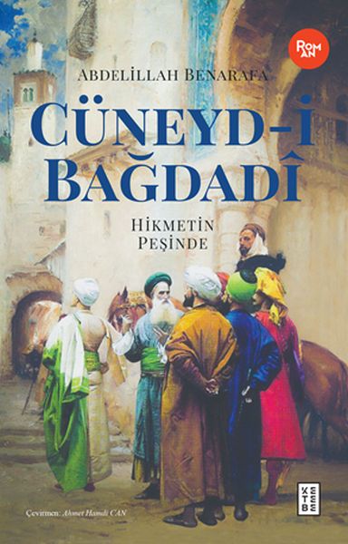 cuneyd-i-bagdadi-hikmetin-pesinde