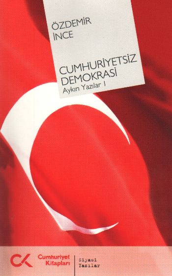 cumhuriyetsiz-demokrasi-aykiri-yazilar-i