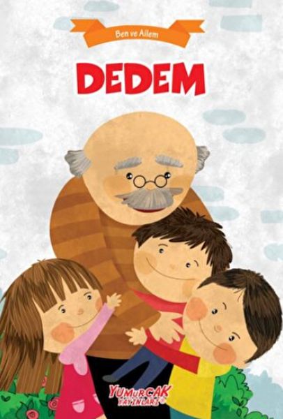 dedem-ben-ve-ailem