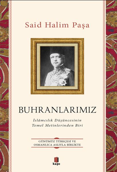 buhranlarimiz-islamcilik-dusuncesinin-temel-metinlerinden-biri