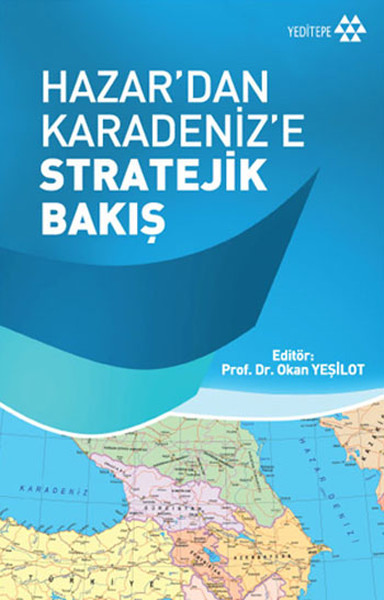 hazardan-karadenize-stratejik-bakis