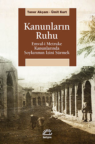 kanunlarin-ruhu-emval-i-metruke-kanunlarinda-soykirimin-izini-surmek