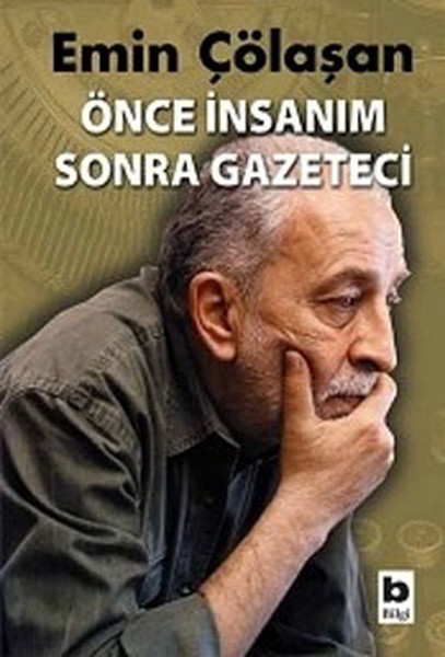 once-insanim-sonra-gazeteci