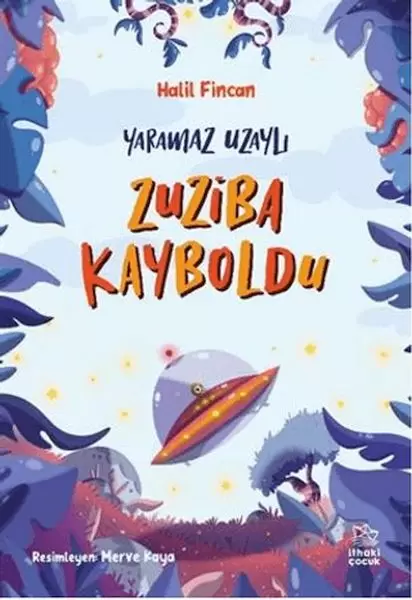 yaramaz-uzayli-2-zuziba-kayboldu