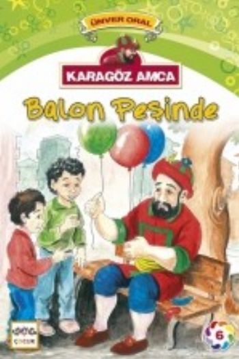 karagoz-amca-balon-pesinde