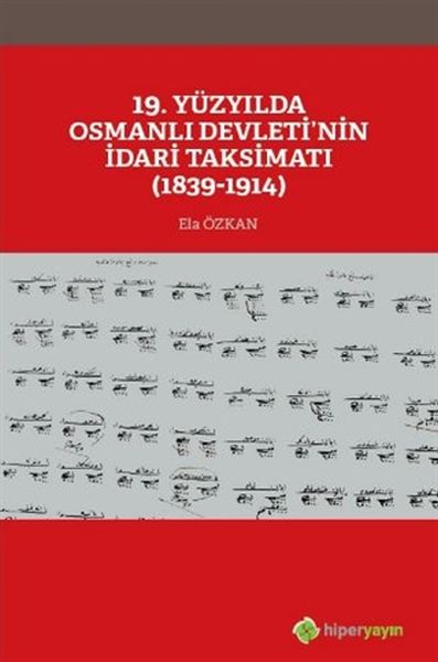 19-yuzyilda-osmanli-devleti-nin-idari-taksimati-1839-1914