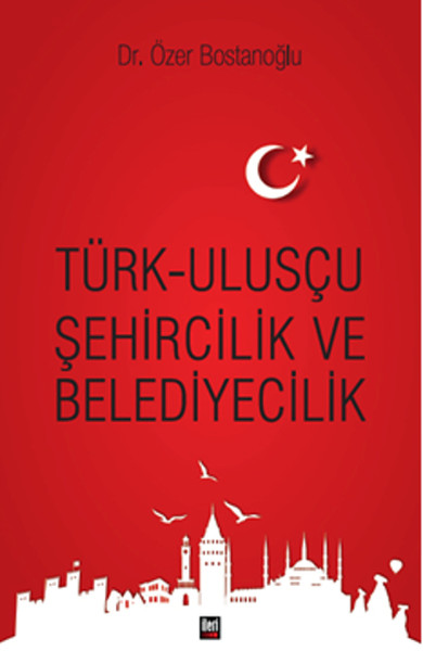 turk-uluscu-sehircilik-ve-belediyecilik