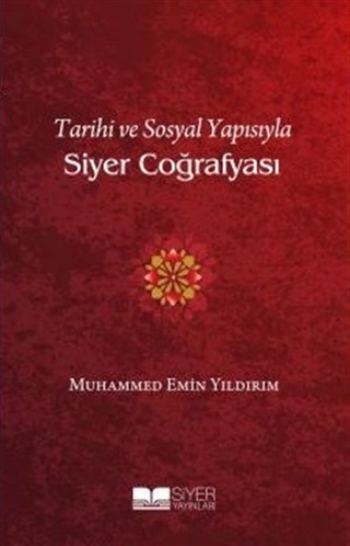 tarihi-ve-sosyal-yapisiyla-siyer-cografyasi