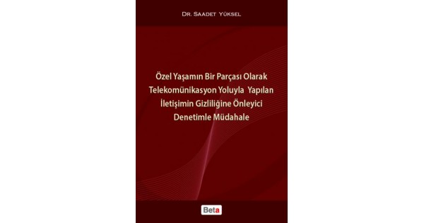 ozel-yasamin-bir-parcasi-olarak-telekomunikasyon-yoluyla-yapilan-iletisimin-gizliligine-onleyici-den