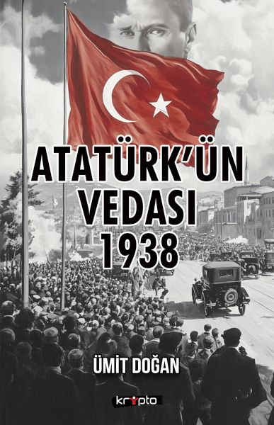 ataturk-un-vedasi-1938