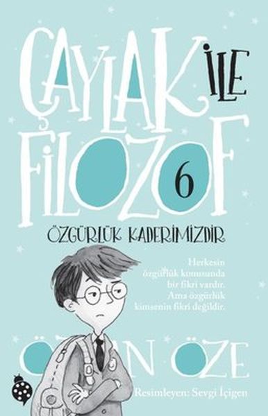 caylak-ile-filozof-6-ozgurluk-kaderimizdir-227430
