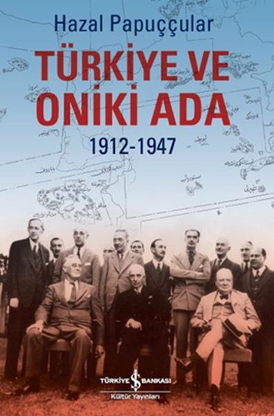 turkiye-ve-oniki-ada-1912-1947