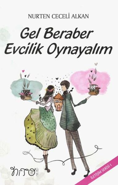 gel-beraber-evcilik-oynayalim