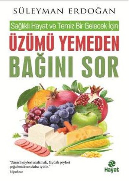 saglikli-hayat-ve-temiz-bir-gelecek-icin-uzumu-yemeden-bagini-sor