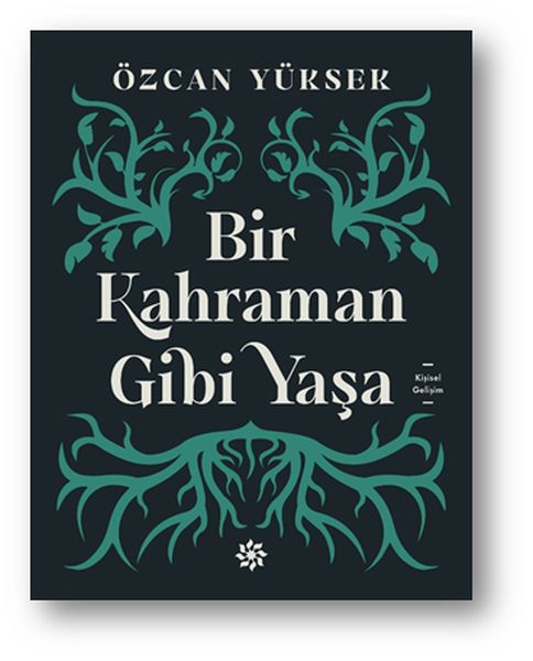 bir-kahraman-gibi-yasa