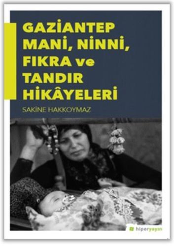 gaziantep-mani-ninni-fikra-ve-tandir-hikayeleri