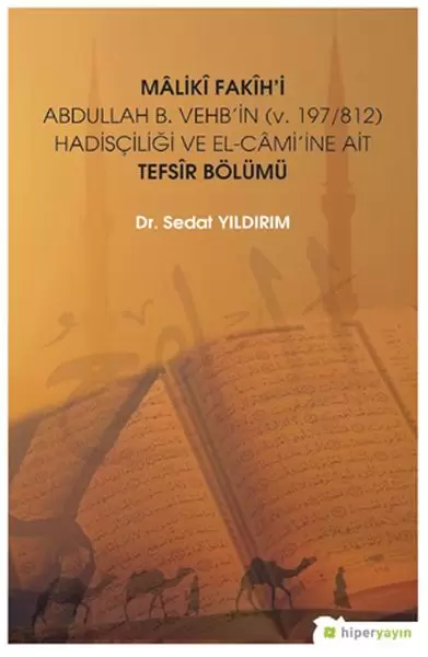 maliki-fakih-i-abdullah-b-vehb-in-v-197-812-hadisciligi-ve-el-cami-ine-ait-tefsir-bolumu