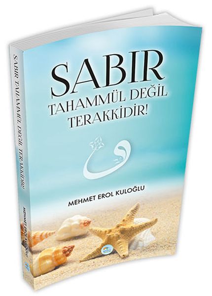 sabir-tahammul-degil-terakkidir