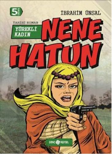 tarihi-roman-4-yurekli-kadin-nene-hatun