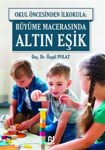 okul-oncesinde-ilkokula-buyume-macerasinda-altin-esik