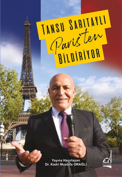 tansu-saritayli-paris-ten-bildiriyor