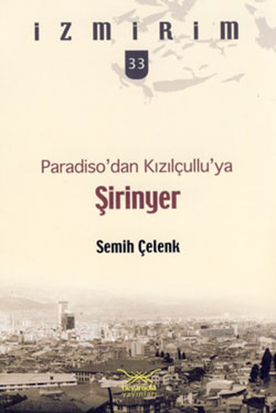 paradiso-dan-kizilcullu-ya-sirinyer-izmirim-33