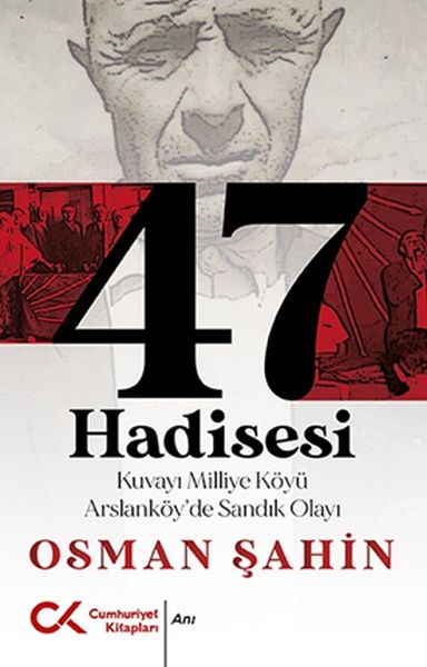 47-hadisesi