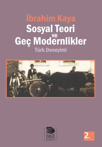 sosyal-teori-ve-gec-modernlikler-turk-deneyimi