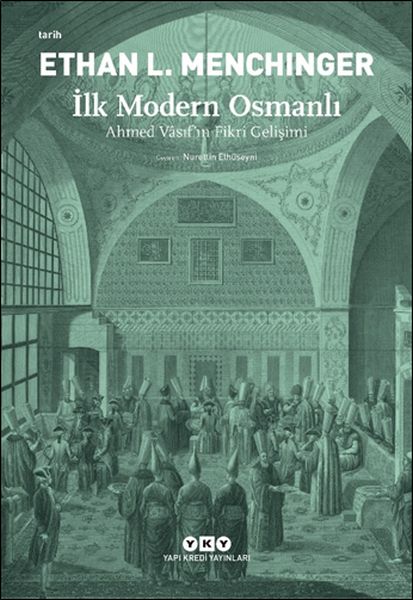 ilk-modern-osmanli-ahmed-vasif-in-fikri-gelisimi