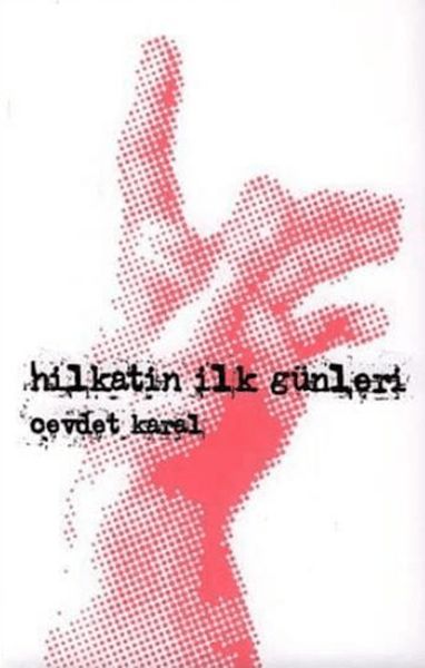 hilkatin-ilk-gunleri