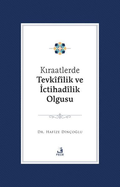 kiraatlerde-tevkifilik-ve-ictihadilik-olgusu