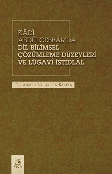 kadi-abdulcebbar-da-dil-bilimsel-cozumleme-duzeyleri-ve-lugavi-istidlal