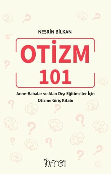 otizm-101-anne-babalar-ve-alan-disi-egitimciler-icin-otizme-giris-kitabi