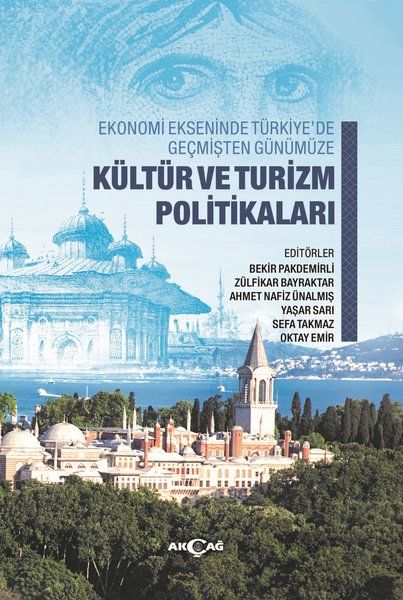 ekonomi-ekseninde-turkiye-de-gecmisten-gunumuze-kultur-ve-turizm-politikalari