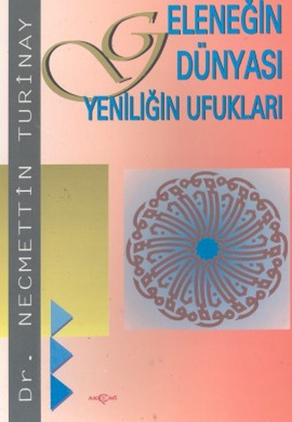 gelenegin-dunyasi-yeniligin-ufuklari