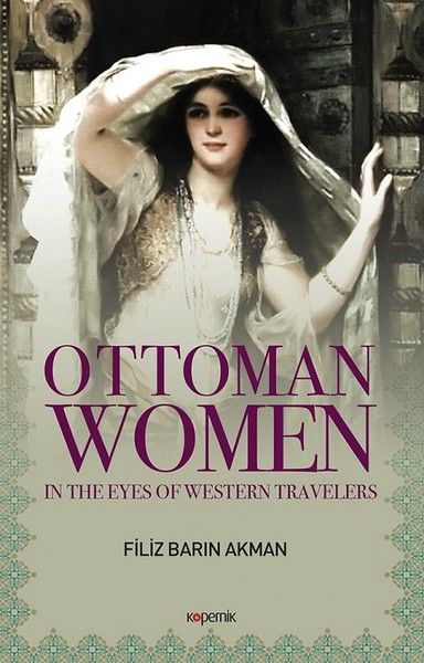 ottoman-women-in-the-eyes-of-western-travellers