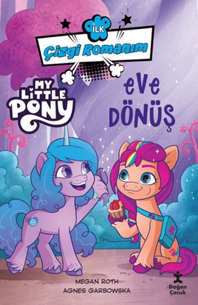 ilk-cizgi-romanim-my-little-pony-eve-donus