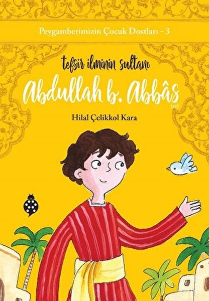 peygamberimizin-cocuk-dostlari-3-abdullah-b-abbas-tefsir-ilminin-sultani-227427