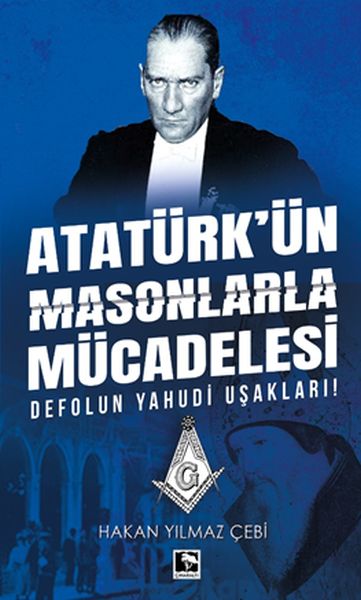 ataturk-un-masonlarla-mucadelesi