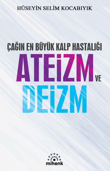 cagin-en-buyuk-kalp-hastaligi-ateizm-ve-deizm