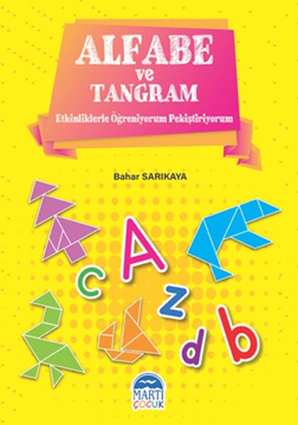 alfabe-ve-tangram-etkinliklerle-ogreniyorum-ve-pekistiriyorum