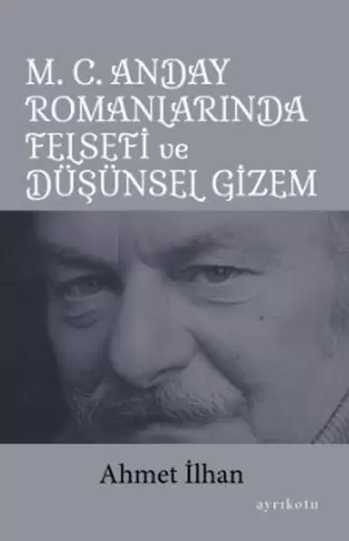 m-c-anday-romanlarinda-felsefi-ve-dusunsel-gizem