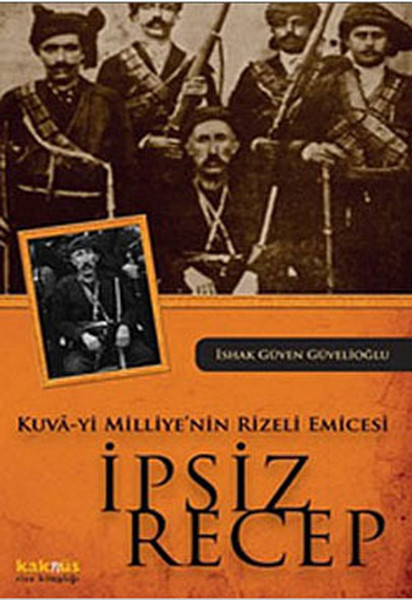 kuva-yi-milliye-nin-rizeli-emicesi-ipsiz-recep