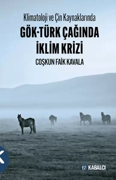 klimatoloji-ve-cin-kaynaklarinda-gok-turk-caginda-iklim-krizi