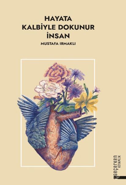 hayata-kalbiyle-dokunur-insan