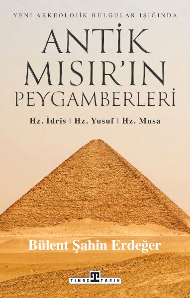 antik-misir-in-peygamberleri-hz-idris-hz-yusuf-hz-musa