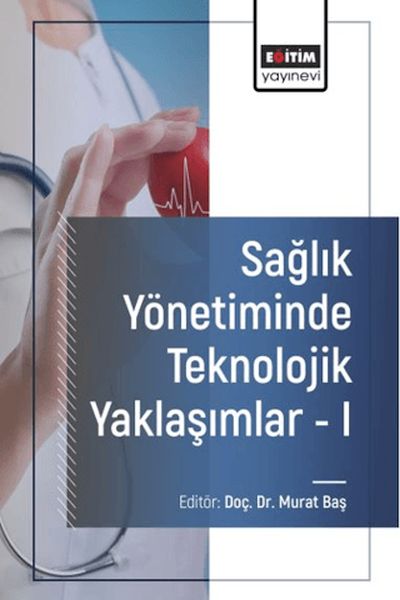 saglik-yonetiminde-teknolojik-yaklasimlar-i