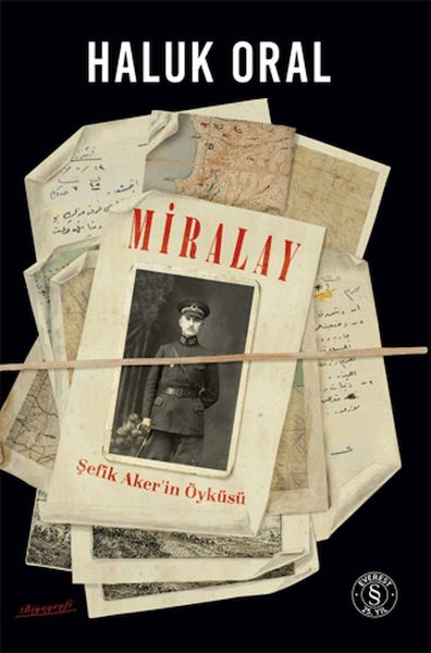 miralay-sefik-aker-in-oykusu