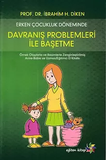 erken-cocukluk-doneminde-davranis-problemleri-ile-basetme