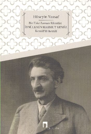 ibnulemin-mahmud-kemal-kemalu-l-kemal-bir-eski-zaman-efendisi